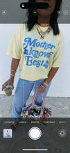 Load image into Gallery viewer, Mother Knows Best Graphic Tee
